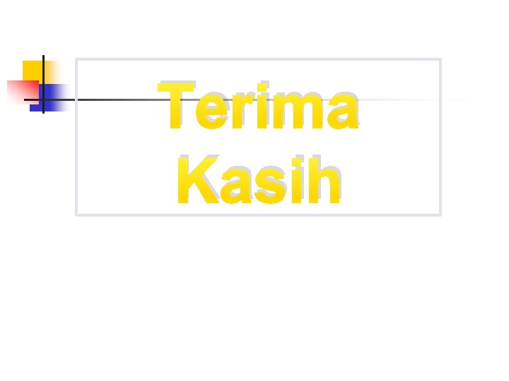 Terima Kasih 