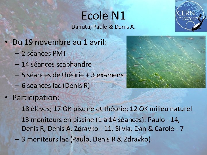 Ecole N 1 Danuta, Paulo & Denis A. • Du 19 novembre au 1