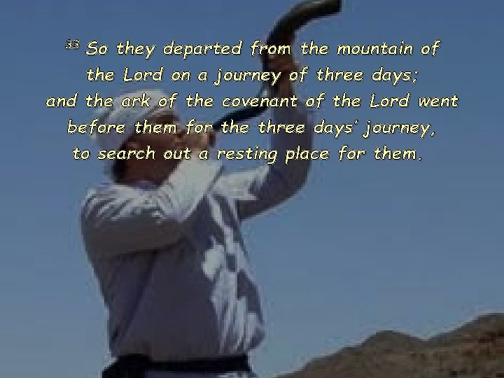 33 So they departed from the mountain of the Lord on a journey of