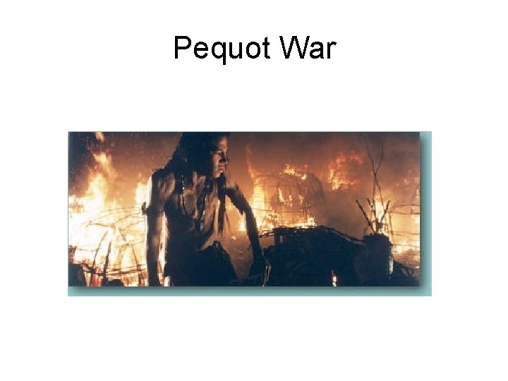 Pequot War 