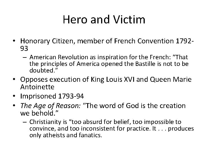 Hero and Victim • Honorary Citizen, member of French Convention 179293 – American Revolution
