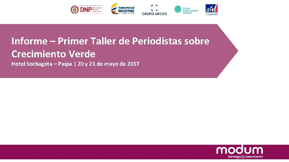 Informe – Primer Taller de Periodistas sobre Crecimiento Verde Hotel Sochagota – Paipa |