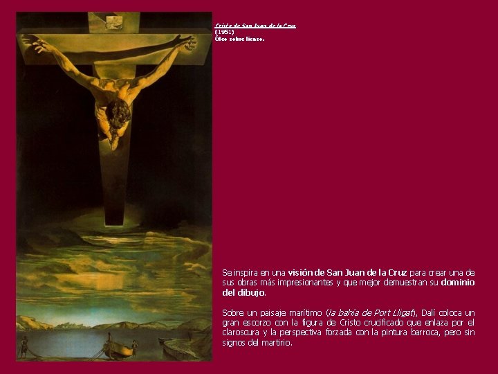 Cristo de San Juan de la Cruz (1951) Óleo sobre lienzo. Se inspira en