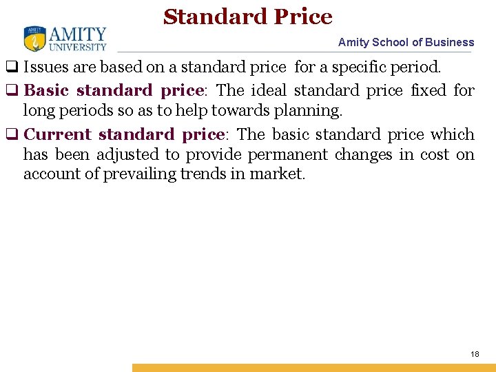 Standard Price Amity School of Business q Issues are based on a standard price