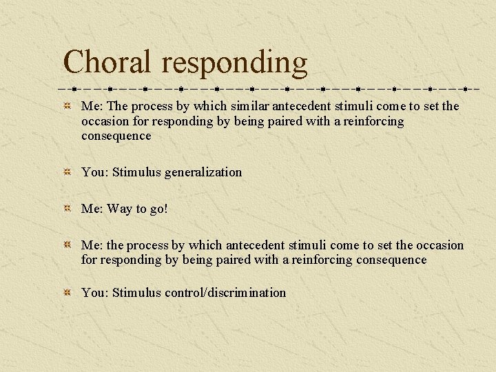 Choral responding Me: The process by which similar antecedent stimuli come to set the