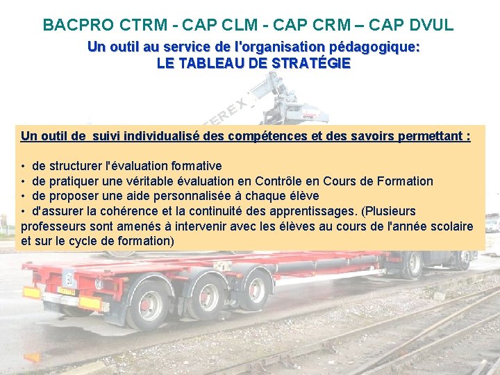 BACPRO CTRM - CAP CLM - CAP CRM – CAP DVUL Un outil au