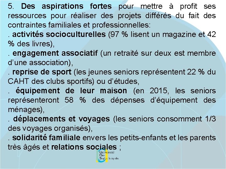 5. Des aspirations fortes pour mettre à profit ses ressources pour réaliser des projets