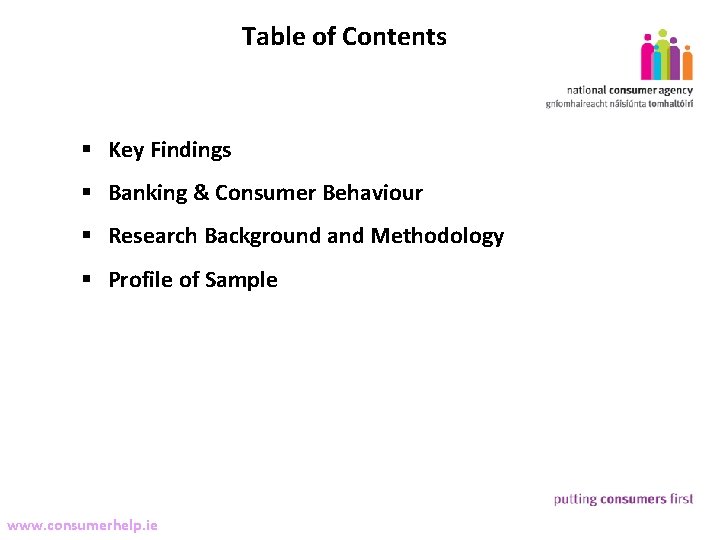 Table of Contents 2 § Key Findings § Banking & Consumer Behaviour § Research