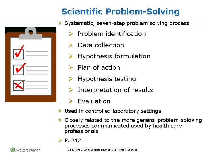 Scientific Problem-Solving Ø Systematic, seven-step problem solving process Ø Problem identification Ø Data collection
