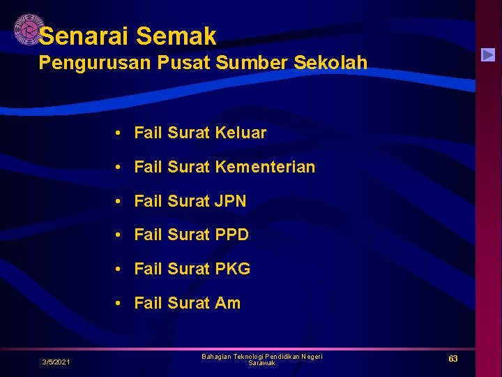 Senarai Semak Pengurusan Pusat Sumber Sekolah • Fail Surat Keluar • Fail Surat Kementerian