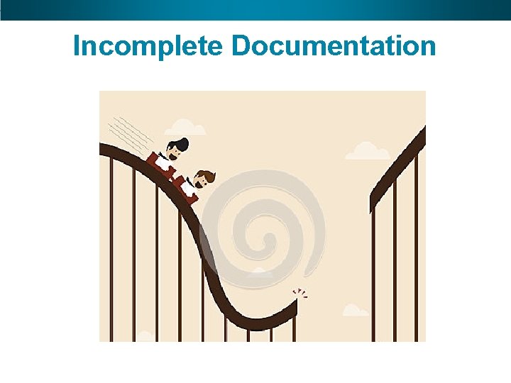 Incomplete Documentation 18 GEDtestingservice. com • GED. com 