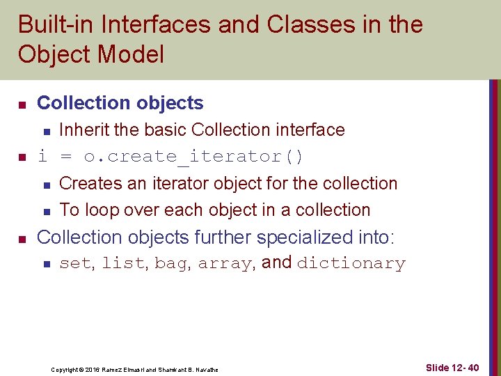 Built-in Interfaces and Classes in the Object Model n Collection objects n n i