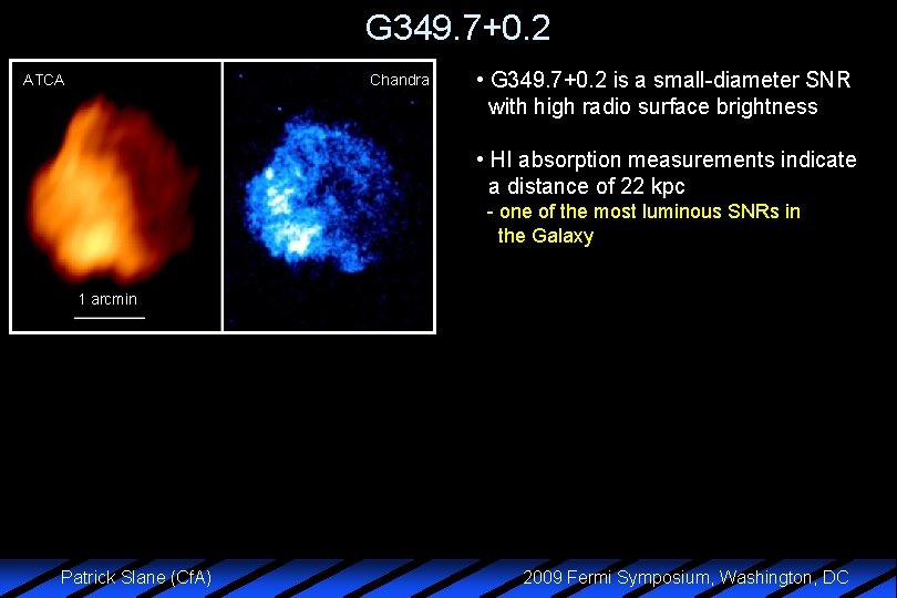 G 349. 7+0. 2 ATCA Chandra • G 349. 7+0. 2 is a small-diameter