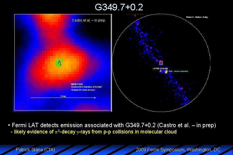 G 349. 7+0. 2 Castro et al. – in prep. • Fermi LAT detects