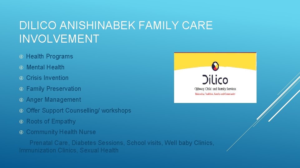 DILICO ANISHINABEK FAMILY CARE INVOLVEMENT Health Programs Mental Health Crisis Invention Family Preservation Anger