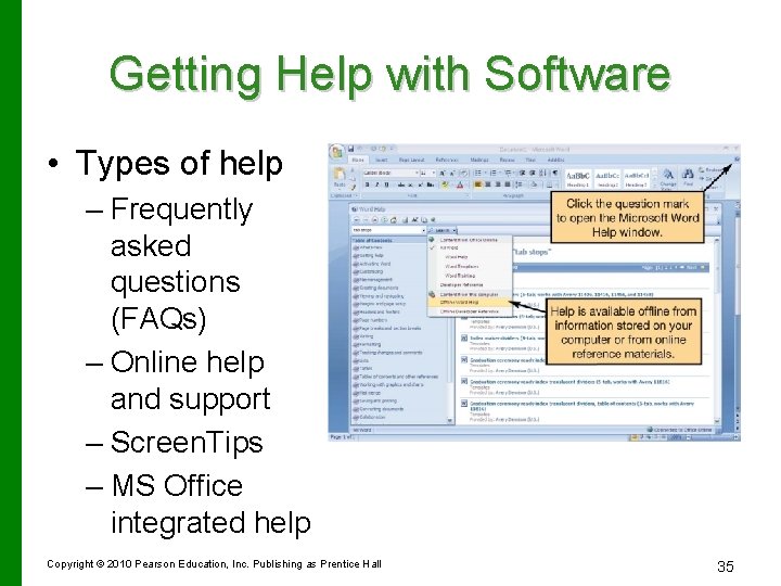 Getting Help with Software • Types of help – Frequently asked questions (FAQs) –