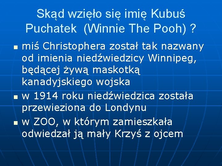 Skąd wzięło się imię Kubuś Puchatek (Winnie The Pooh) ? n n n miś