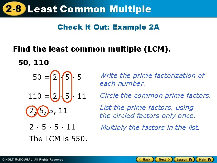 2 -8 Least Common Multiple Check It Out: Example 2 A Find the least 2 -8 Least Common Multiple Check It Out: Example 2 A Find the least