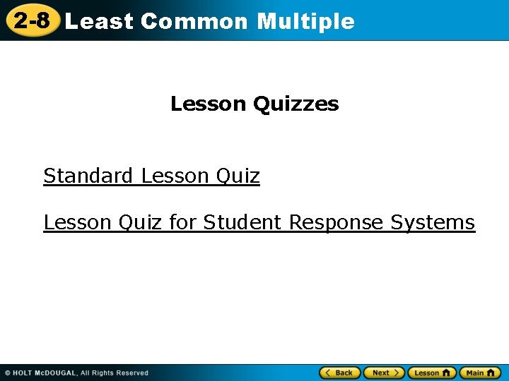 2 -8 Least Common Multiple Lesson Quizzes Standard Lesson Quiz for Student Response Systems