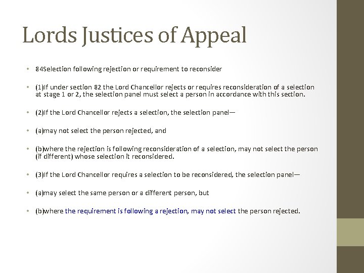 Lords Justices of Appeal • 84 Selection following rejection or requirement to reconsider •