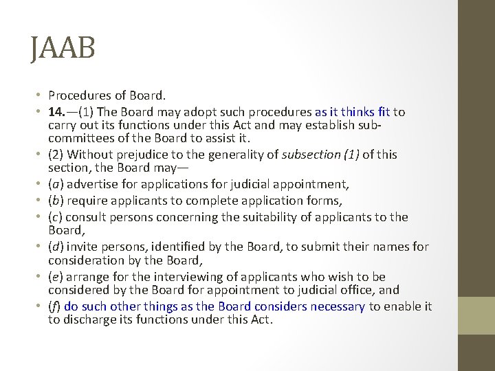 JAAB • Procedures of Board. • 14. —(1) The Board may adopt such procedures