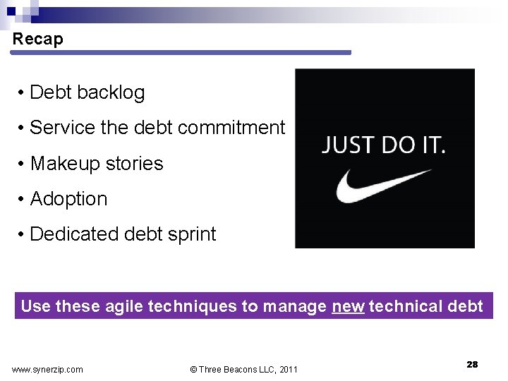 Recap • Debt backlog • Service the debt commitment • Makeup stories • Adoption