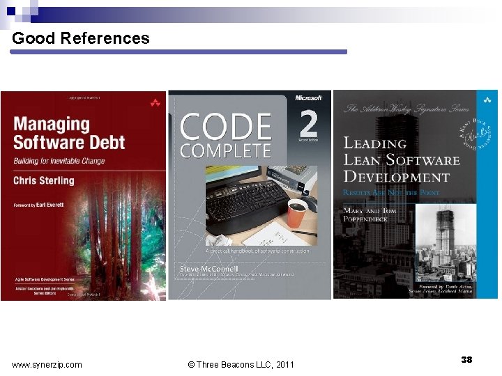 Good References www. synerzip. com © Three Beacons LLC, 2011 38 