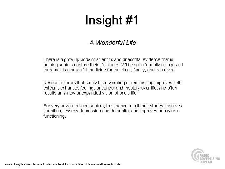 Insight #1 A Wonderful Life There is a growing body of scientific and anecdotal