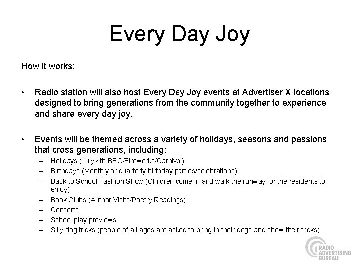Every Day Joy How it works: • Radio station will also host Every Day