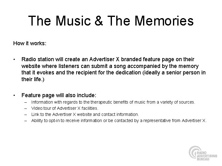 The Music & The Memories How it works: • Radio station will create an