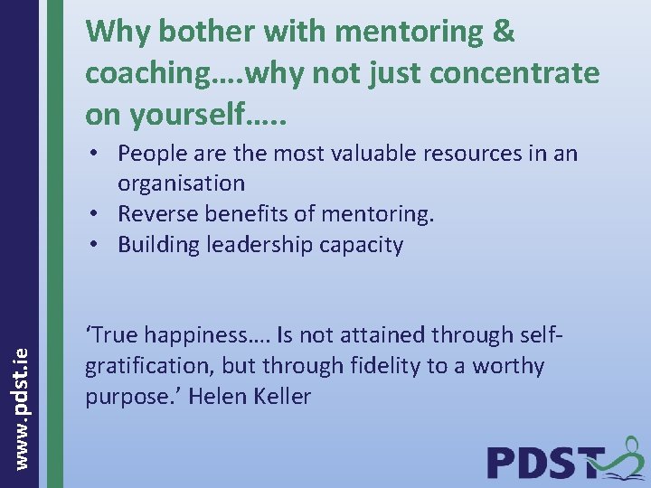 Why bother with mentoring & coaching…. why not just concentrate on yourself…. . www.