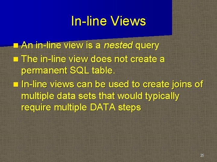 In-line Views n An in-line view is a nested query n The in-line view