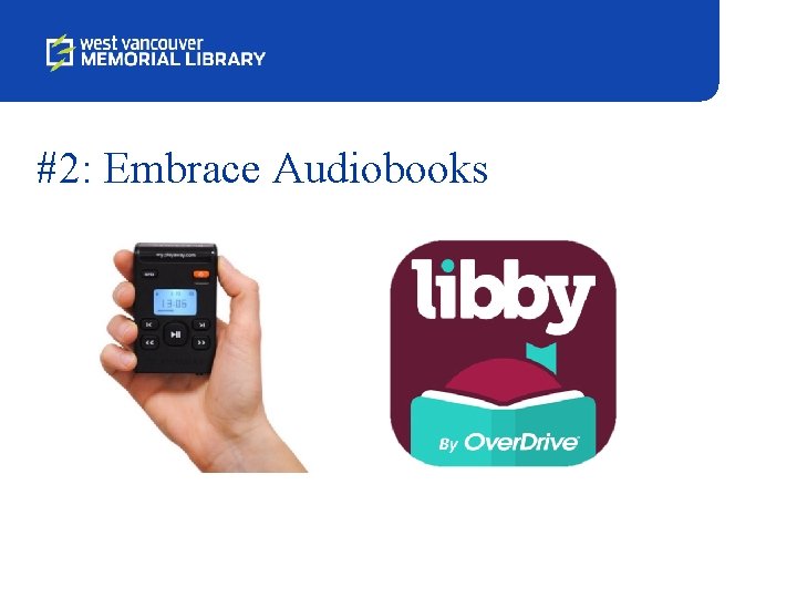 #2: Embrace Audiobooks 