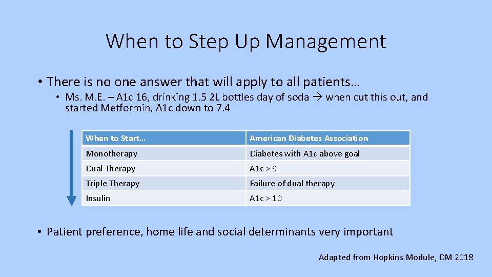 When to Step Up Management • There is no one answer that will apply