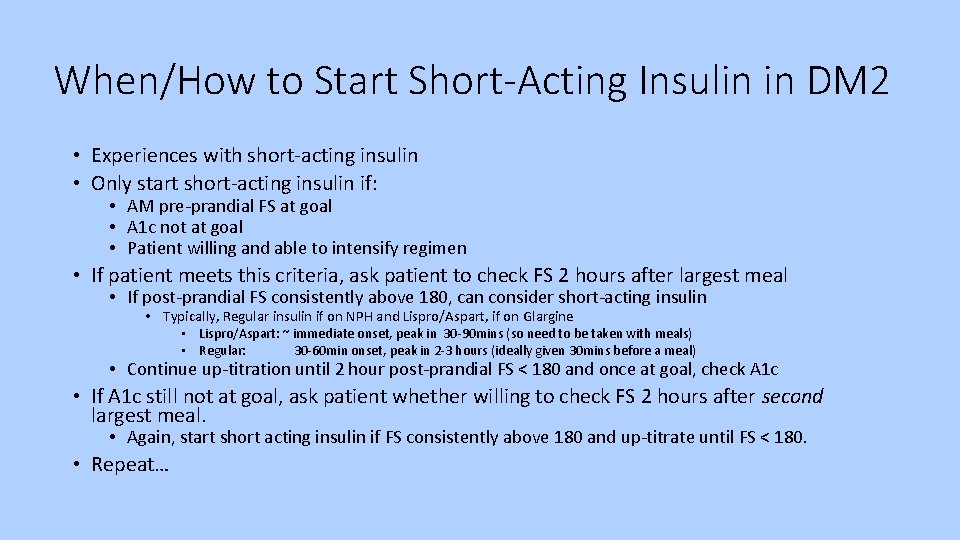 When/How to Start Short-Acting Insulin in DM 2 • Experiences with short-acting insulin •