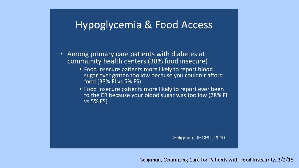 Seligman, Optimizing Care for Patients with Food Insecurity, 3/2/18 