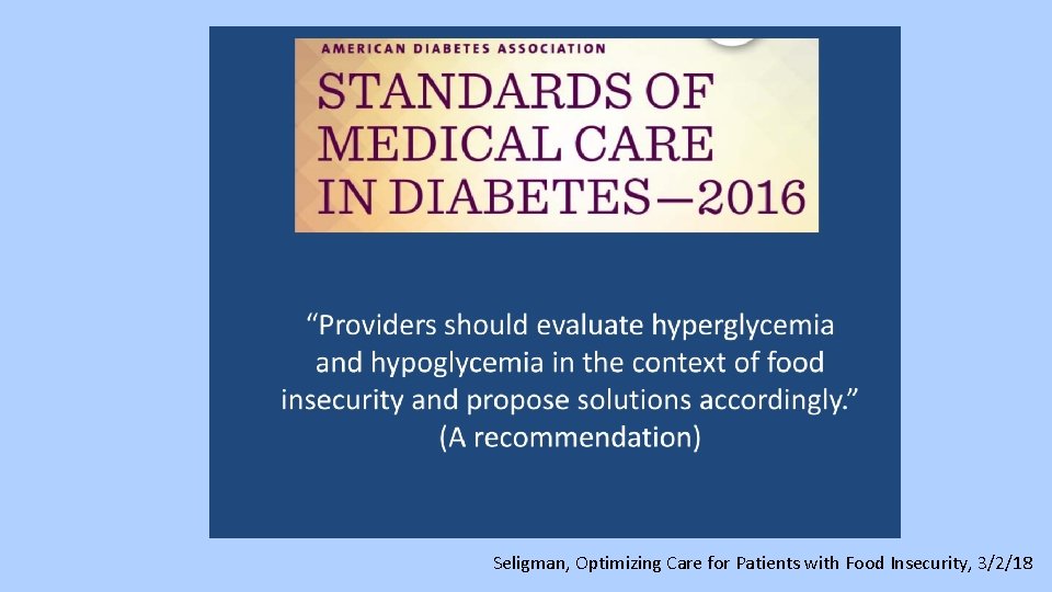 Seligman, Optimizing Care for Patients with Food Insecurity, 3/2/18 