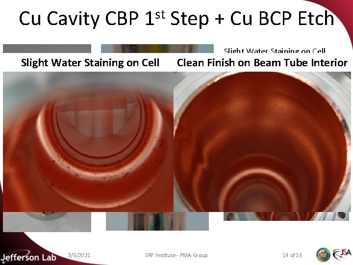 Cu Cavity CBP 1 st Step + Cu BCP Etch Slight Water Staining on