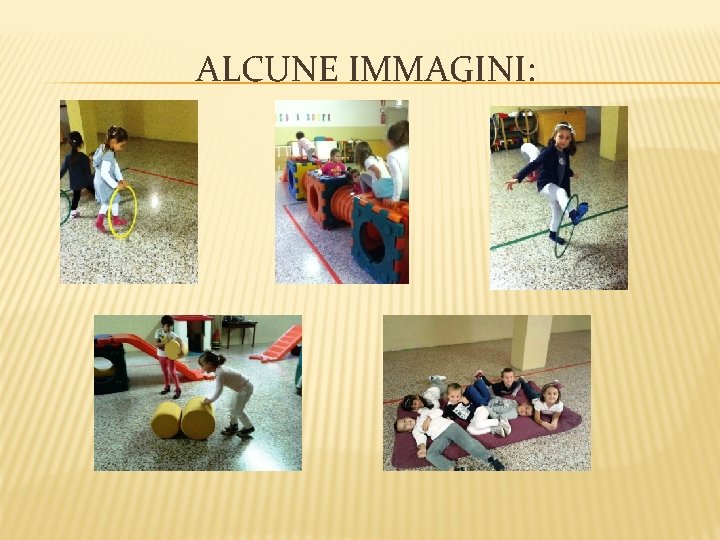 ALCUNE IMMAGINI: 