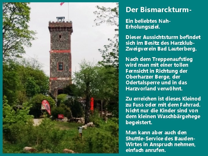 Der Bismarckturm. Ein beliebtes Nah. Erholungsziel. Dieser Aussichtsturm befindet sich im Besitz des Harzklub.