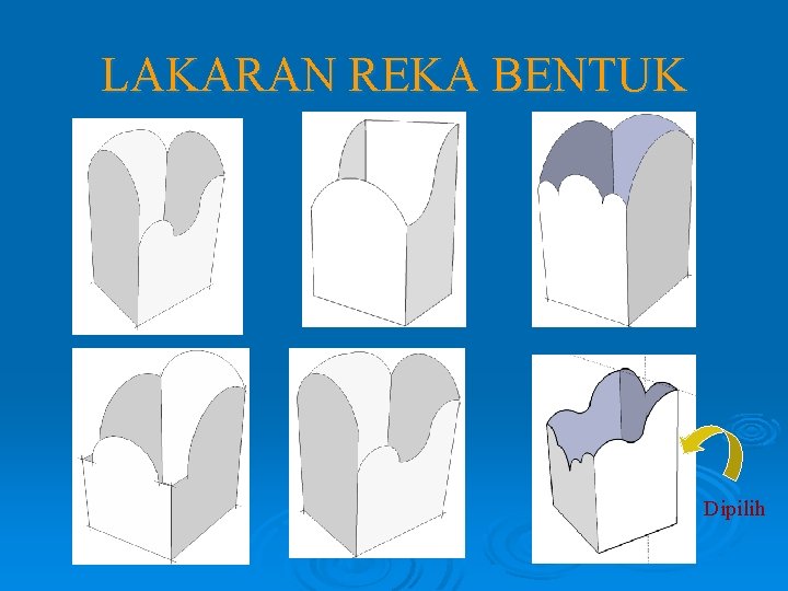 LAKARAN REKA BENTUK Dipilih LAKARAN REKA BENTUK Dipilih