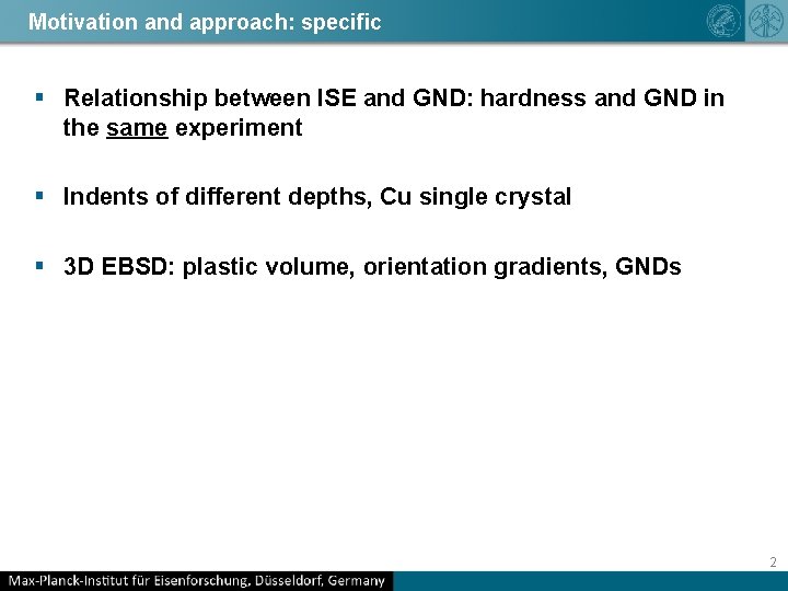 Motivation and approach: specific § Relationship between ISE and GND: hardness and GND in
