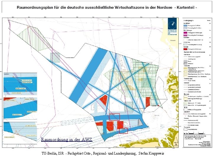 Raumordnung in der AWZ TU-Berlin, ISR - Fachgebiet Orts-, Regional- und Landesplanung, Stefan Krappweis