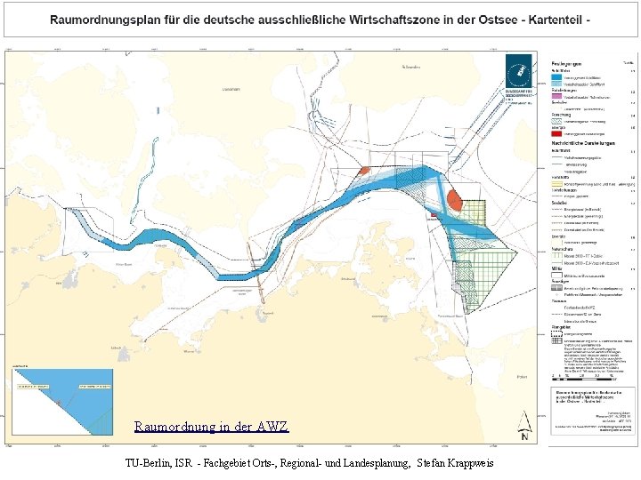 Raumordnung in der AWZ TU-Berlin, ISR - Fachgebiet Orts-, Regional- und Landesplanung, Stefan Krappweis