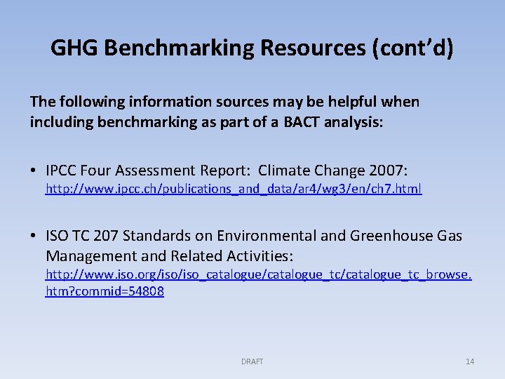 GHG Benchmarking Resources (cont’d) The following information sources may be helpful when including benchmarking