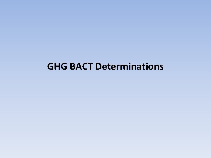 GHG BACT Determinations 