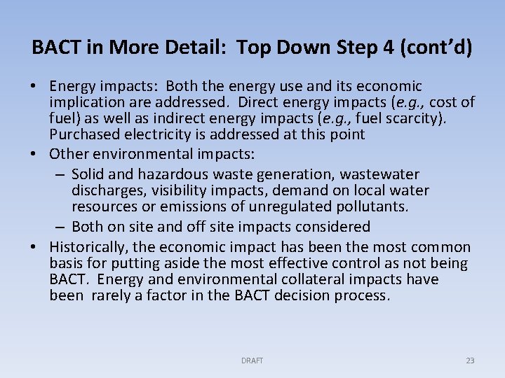 BACT in More Detail: Top Down Step 4 (cont’d) • Energy impacts: Both the