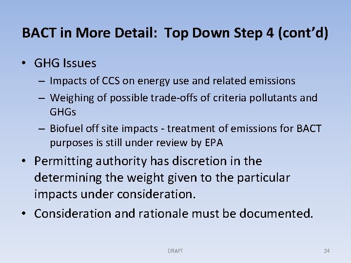 BACT in More Detail: Top Down Step 4 (cont’d) • GHG Issues – Impacts
