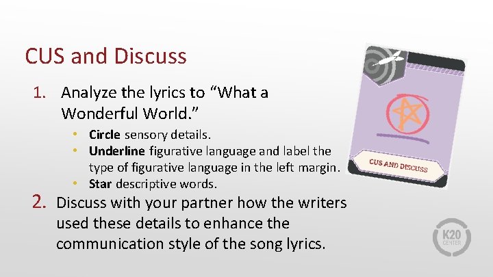 CUS and Discuss 1. Analyze the lyrics to “What a Wonderful World. ” •