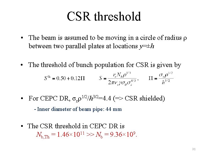 CSR threshold • The beam is assumed to be moving in a circle of